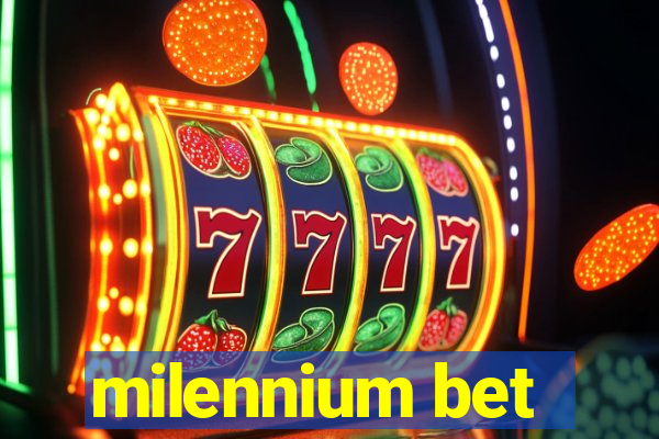 milennium bet