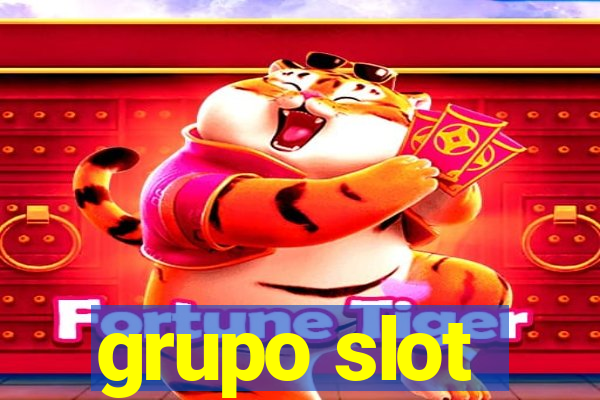 grupo slot