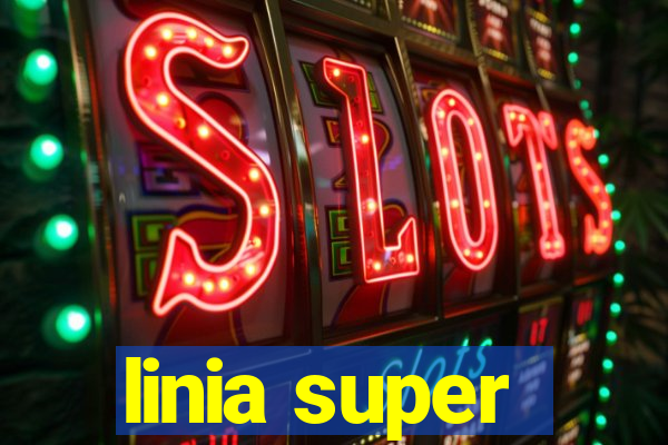 linia super