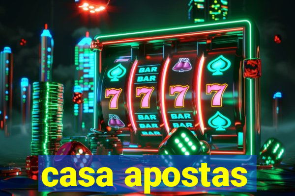 casa apostas