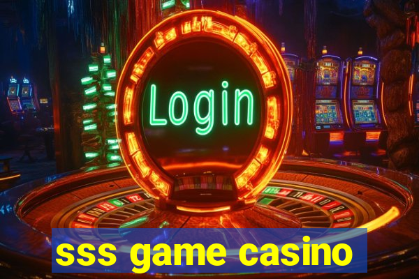 sss game casino