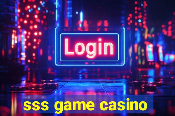 sss game casino