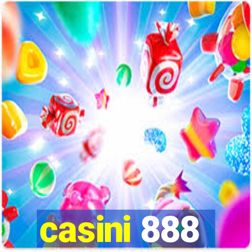 casini 888