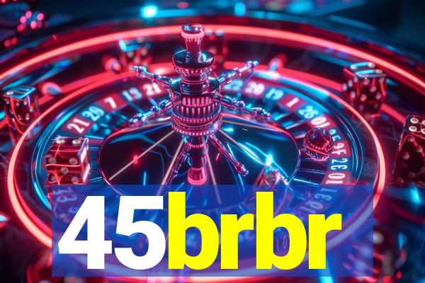 45brbr