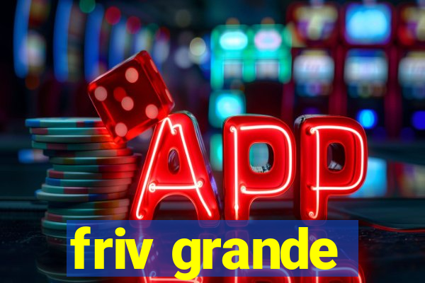 friv grande