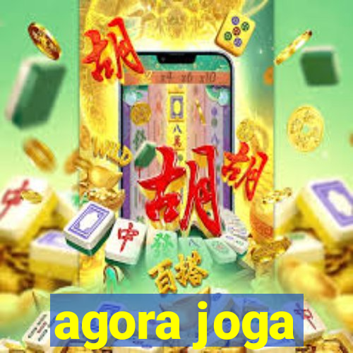 agora joga