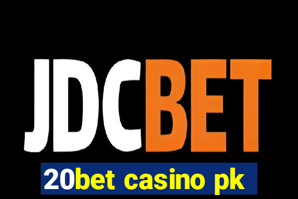 20bet casino pk