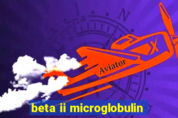 beta ii microglobulin