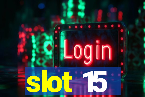 slot 15