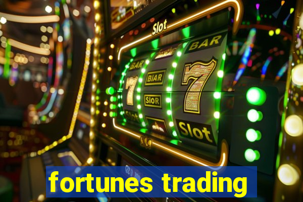 fortunes trading