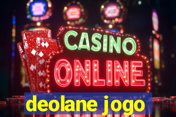 deolane jogo