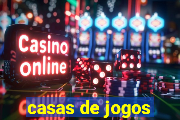 casas de jogos