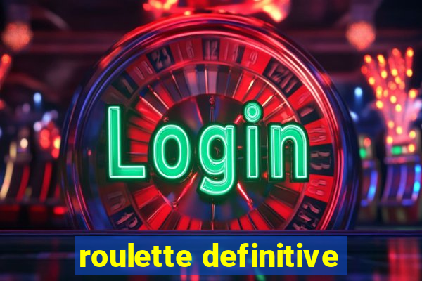 roulette definitive