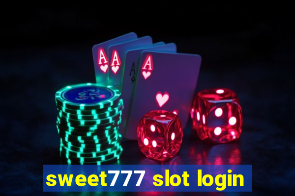 sweet777 slot login