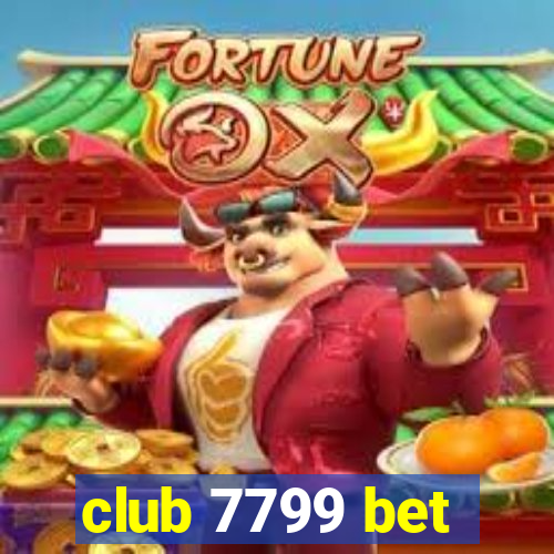 club 7799 bet