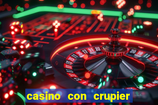 casino con crupier en vivo