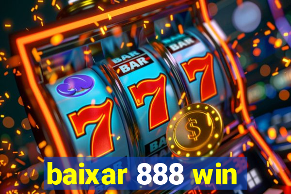 baixar 888 win