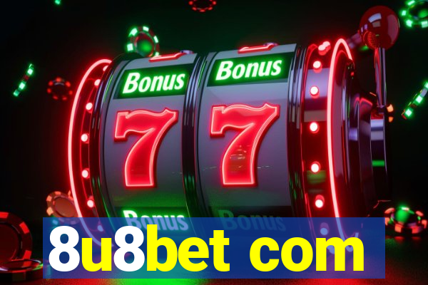 8u8bet com