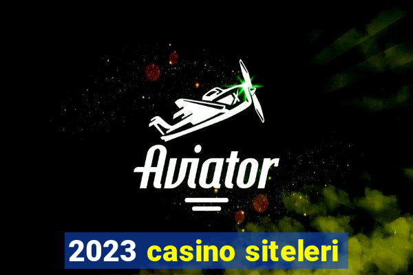 2023 casino siteleri