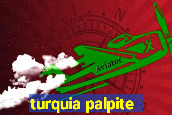 turquia palpite