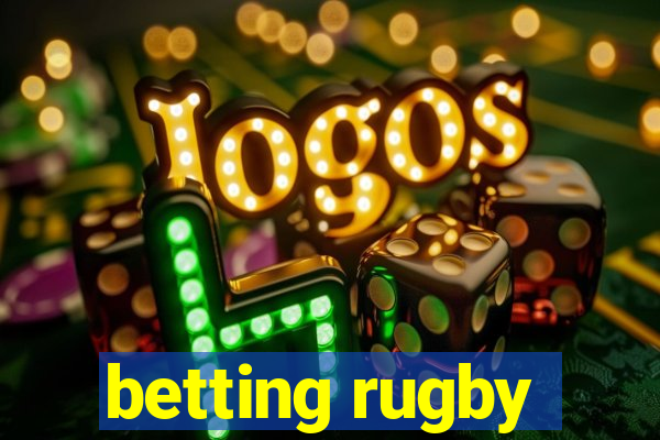 betting rugby