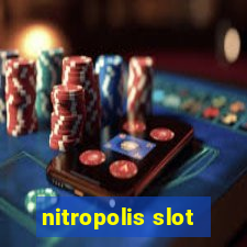 nitropolis slot