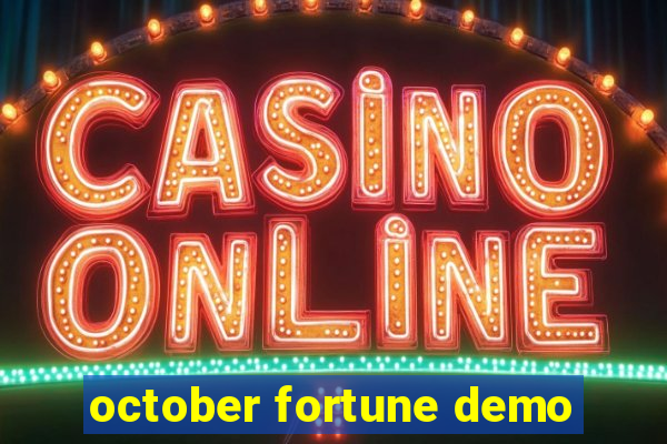 october fortune demo