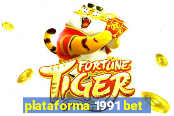 plataforma 1991 bet