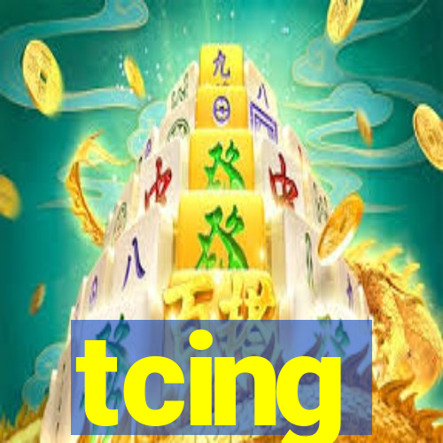 tcing