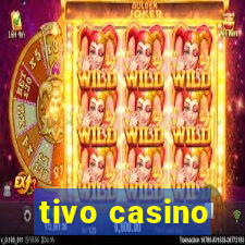 tivo casino