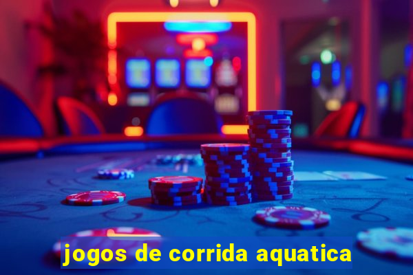 jogos de corrida aquatica