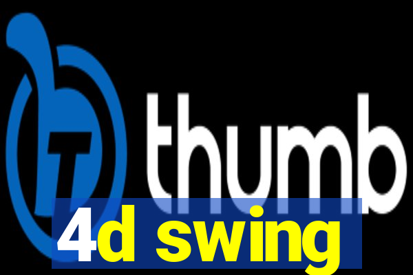 4d swing