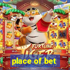 place of bet