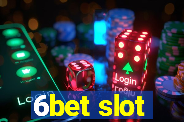 6bet slot