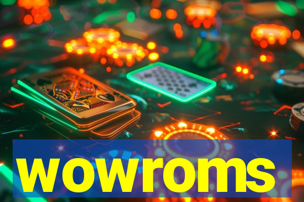 wowroms