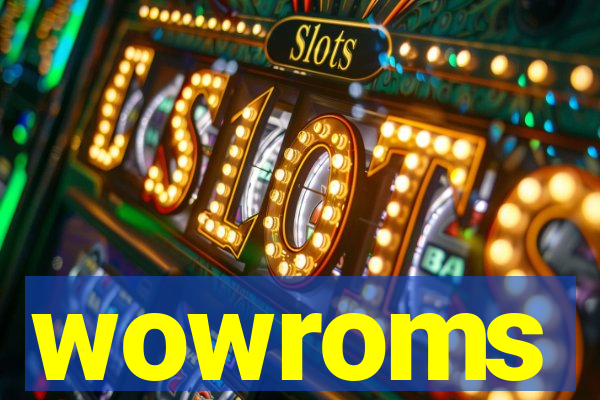 wowroms