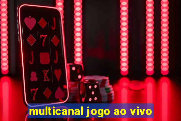 multicanal jogo ao vivo