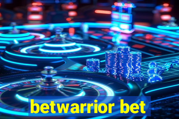 betwarrior bet