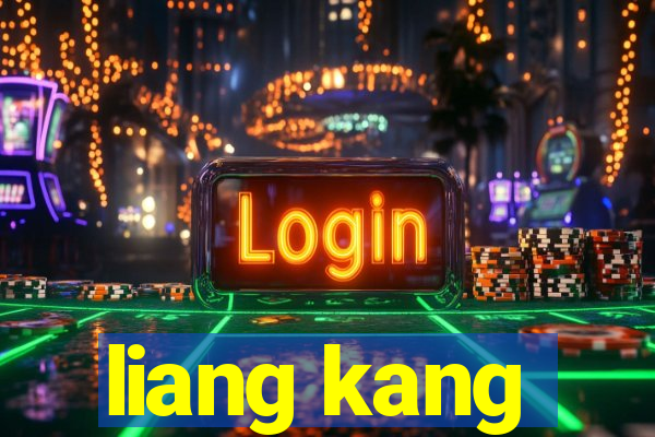 liang kang