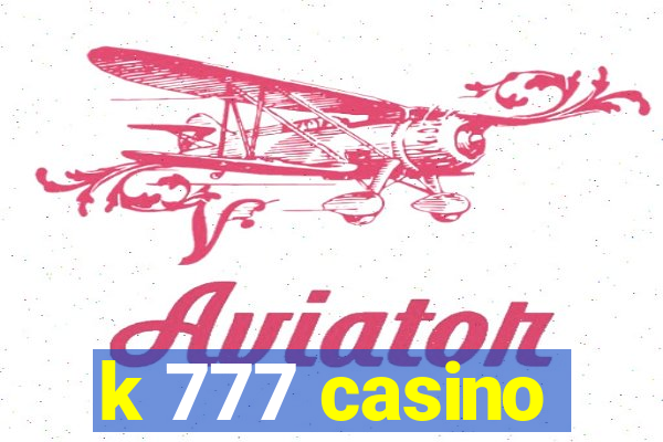 k 777 casino