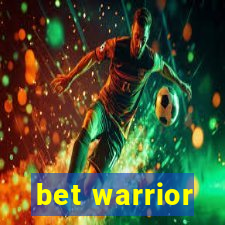 bet warrior