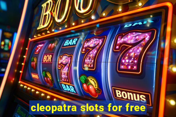 cleopatra slots for free