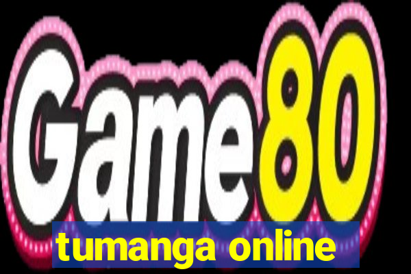 tumanga online