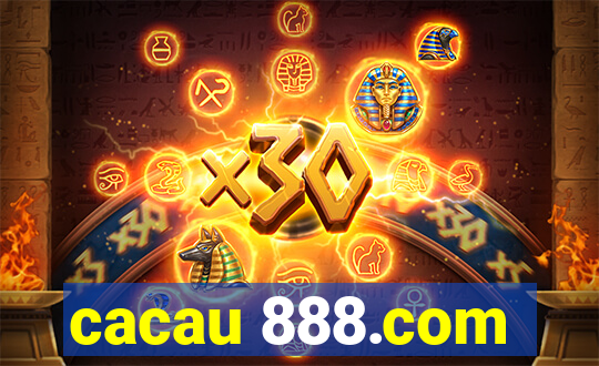 cacau 888.com