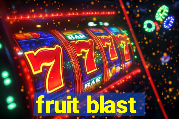 fruit blast