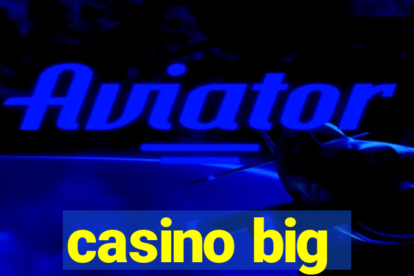 casino big