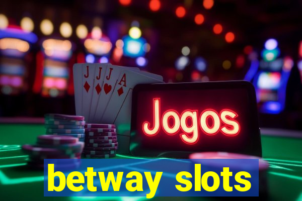 betway slots