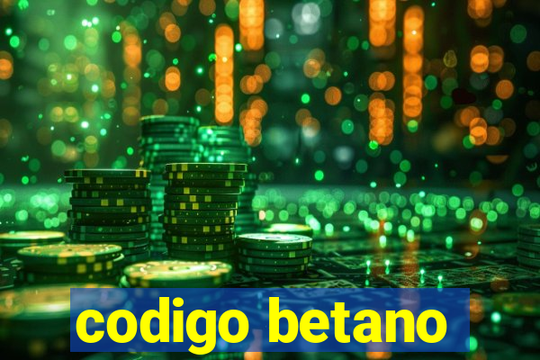 codigo betano