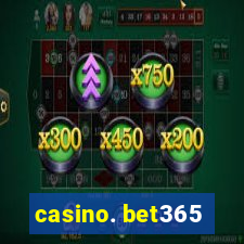 casino. bet365