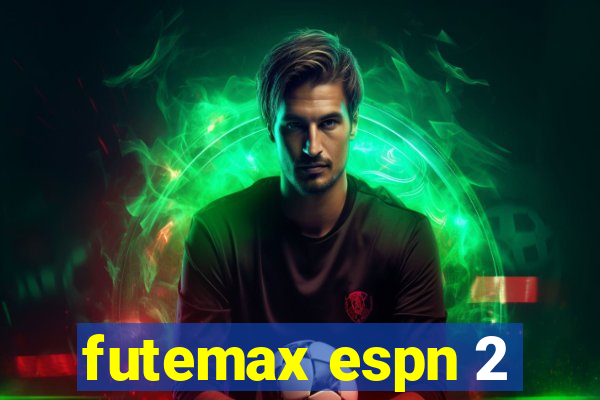 futemax espn 2